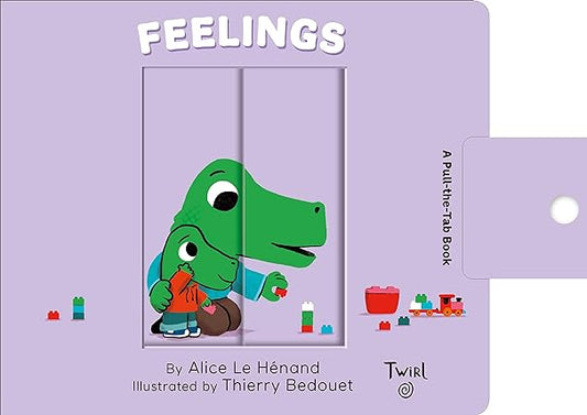 Feelings: A Pull-The-Tab Book