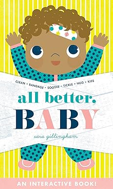 All Better, Baby!: A Board Book
