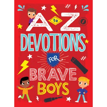 A To Z Devotions For Brave Boys