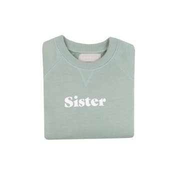 Sister Sweatshirt- Sage