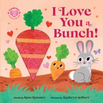I Love You A Bunch! Board Book