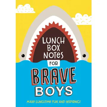 Lunch Box Notes for Brave Boys