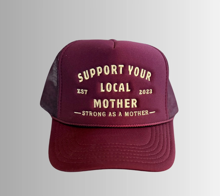 Burgundy Trucker Hat | Support Your Local Mother