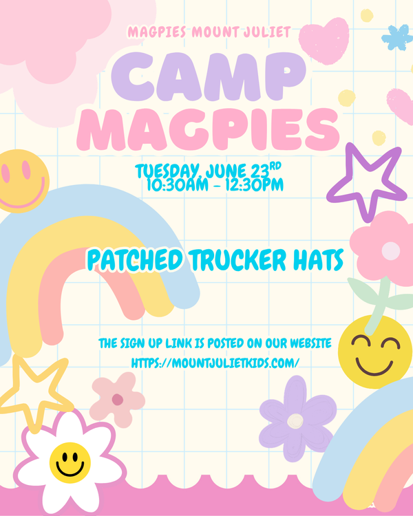 CAMP MAGPIES: PATCHED TRUCKER HATS 06/23/26