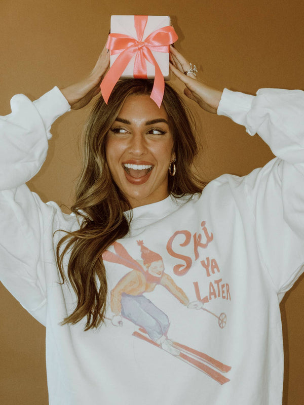 Ski Ya Later White Sweatshirt