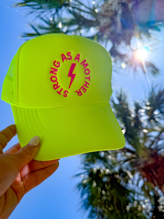 Strong As A Mother Embroidered Trucker Hat | Neon Yellow