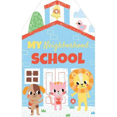 My Neighborhood School Book
